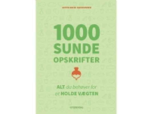1000 sunde opskrifter | Gitte Heidi Rasmussen | Språk: Dansk