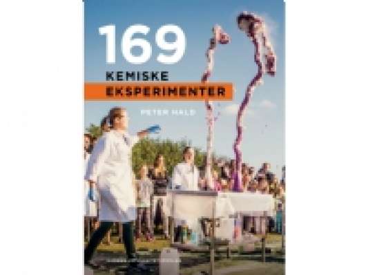 169 kemiske eksperimenter | Peter Hald | Språk: Dansk
