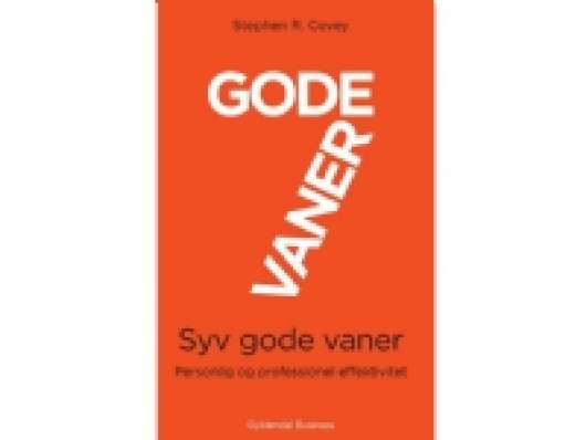 7 gode vaner (grundbog) | Stephen R. Covey | Språk: Dansk