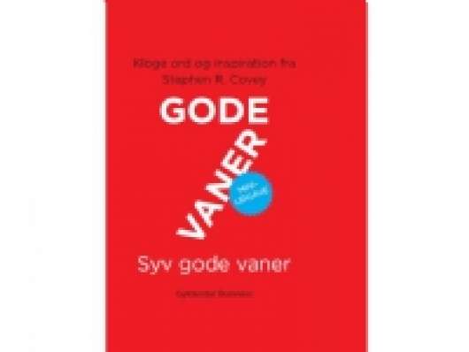 7 gode vaner. Miniudgave | Stephen R. Covey | Språk: Dansk