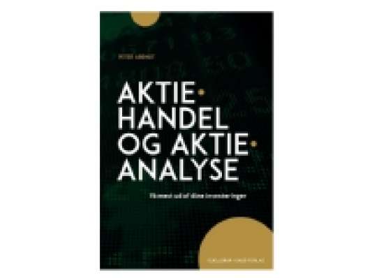 Aktiehandel og aktieanalyse | Peter Arendt | Språk: Dansk
