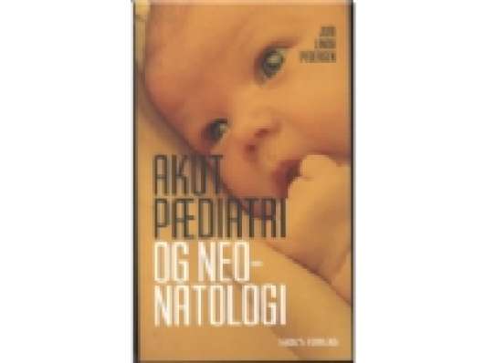 Akut pædiatri og neonatologi | Juri Lindy Pedersen | Språk: Dansk