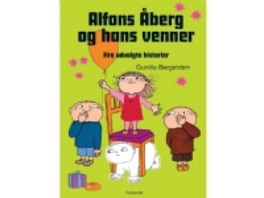 Alfons Åberg og hans venner | Gunilla Bergström | Språk: Dansk