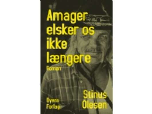 Amager elsker os ikke længere | Stinus Olesen | Språk: Danska