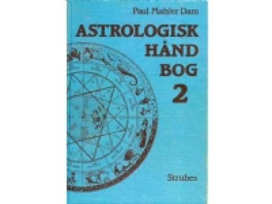 Astrologisk Håndbog 2 | Paul Mahler Dam | Språk: Danska
