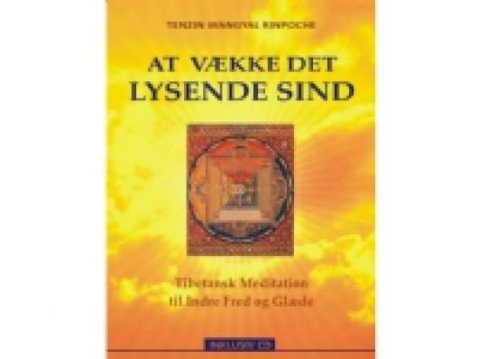 At vække det lysende sind | Tenzin Wangyal Rinpoche | Språk: Dansk