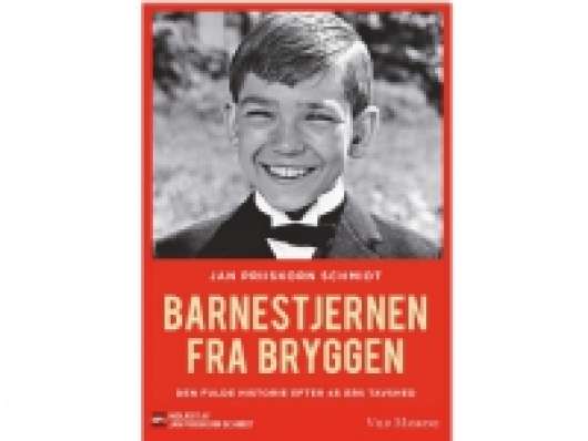 Barnestjernen fra Bryggen | Jan Priiskorn Schmidt og Klaus Thodsen | Språk: Dansk