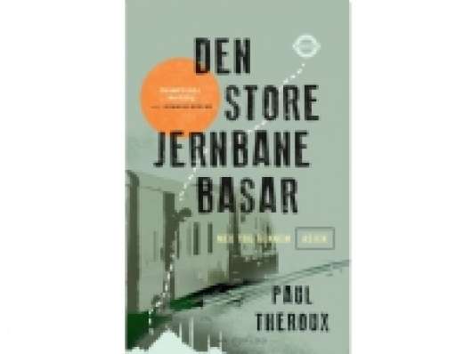 Den store jernbanebasar | Paul Theroux | Språk: Danska