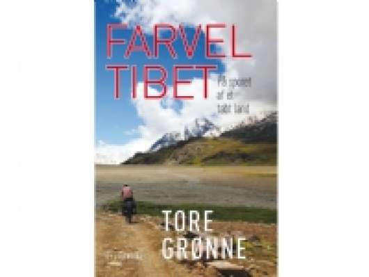Farvel Tibet | Tore Grønne | Språk: Dansk